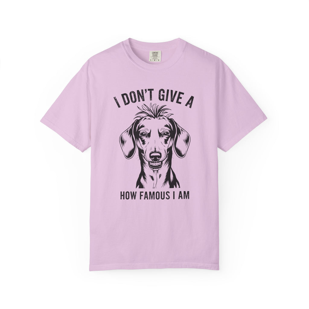 I Don't Give..How Famous - Doxie League Tee