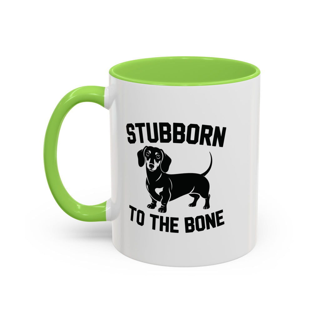 Stubborn to the Bone — Dachshund Coffee Mug | Doxie League