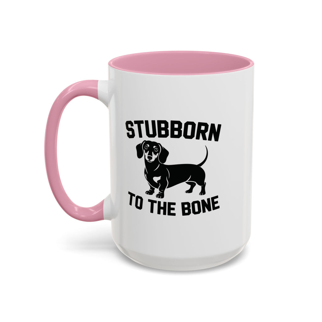 Stubborn to the Bone — Dachshund Coffee Mug | Doxie League
