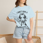 I Don't Give..How Famous - Doxie League Tee